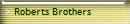 Roberts Brothers