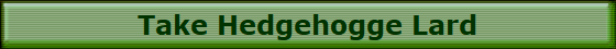Take Hedgehogge Lard